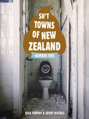 cover image of Sh*t Towns of New Zealand Number Two